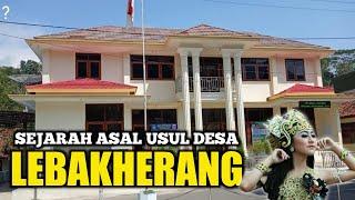 Asal Usul Desa Lebakherang Kuningan Jawa Barat