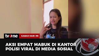 Viral! Empat Wanita Mabuk di Kantor Polisi | Kabar Hari Ini tvOne