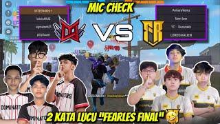 MIC CHECK DOMINATORS VS FEARLES!! SAMPAI DIKASIH TELUR 7-0