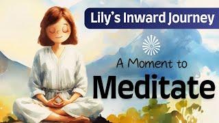 Lily's Inward Journey | A Moment to Meditate | Short Animation Film | Brahmakumaris @brahmakumaris