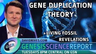 Gene Duplication Theory + Living Fossil Revelations | GSR S02 EP004