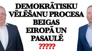 Demokrātisku vēlēšanu procesa beigas Eiropā un pasaulē?