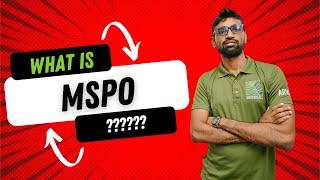 What is MSPO? (2022)