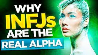 10 Surprising Reasons Why INFJs Are The REAL ALPHA!