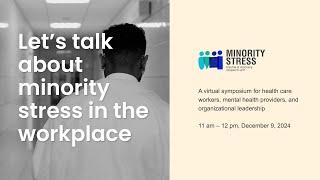 Let's talk about minority stress in the workplace