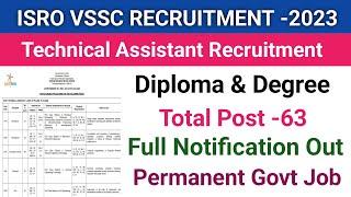 ISRO VSSC Recruitment 2023||Technical Assistant & Scientific Assistant||Diploma & Degree||Official