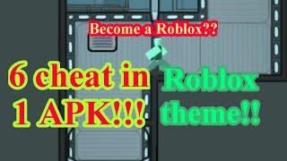 Among us Roblox theme cheat! 6 cheat in 1