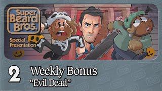 Evil Dead: Hail to the King | Ep. #2 | Weekly Bonus