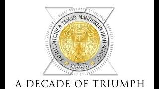 AGBU Vatche & Tamar Manoukian High School - A Decade of Triumph