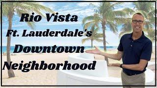 Rio Vista, FORT LAUDERDALE'S downtown NEIGHBORHOOD. One of the best neighborhoods in Ft. Lauderdale