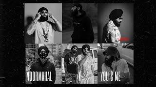 NOORMAHAL X YOU AND ME - Inderpal Moga X Shubh X Jeezy - Remix