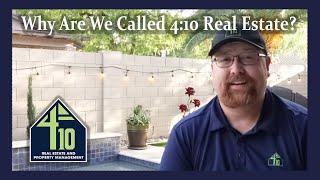 Why Are We Called 4:10 Real Estate?