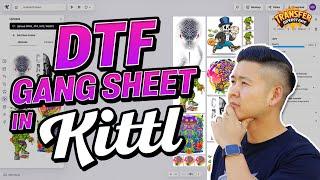 How to Build Gangsheet with KITTL Feat HTVRont 2