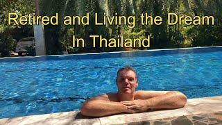 Thailand retired and living the dream living the dream video