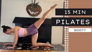 15 MIN EXPRESS PILATES WORKOUT || Booty (No Equipment)