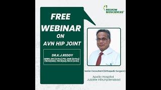 Webinar - OSSGROW Bone Cell Therapy for AVN of Hip Joint by Dr. KJ Reddy, Apollo Hospital, Hyderabad