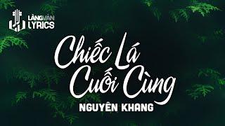 Chiếc Lá Cuối Cùng | Nguyên Khang Official