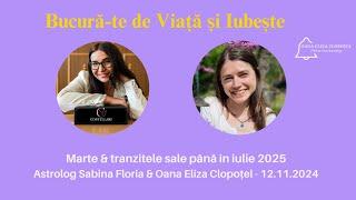 Ep. 71|| Marte & tranzitele sale până în iulie 2025 || Astrolog Sabina Floria & Oana Eliza Clopoțel