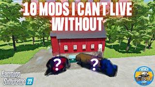 10 MODS I CAN'T LIVE WITHOUT - Farming Simulator 22