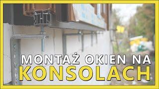 FIX- Montaż okien na konsolach (Montaż okien w warstwie ocieplenia)