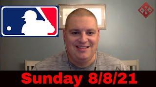 Sunday Free MLB Betting Picks & Predictions - 8/8/21 l Picks & Parlays