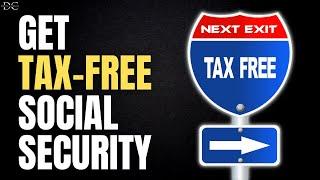 How To Get TAX FREE Social Security -- 5 Simple Strategies You Should Know