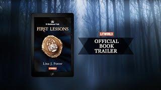 First Lessons by Lina J. Potter | Official Book Trailer Medieval Tale series