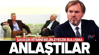 ERGÜN DİLER : ANLAŞTILAR. İŞTE SAVAŞIN RİTMİNİ BELİRLEYECEK BULUŞMA. SESLİ MAKALE