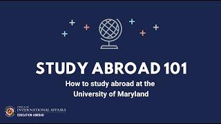 Study Abroad 101: Studying Abroad at the University of Maryland!