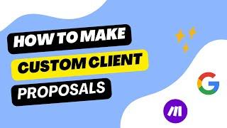 Create Automated Custom Client Proposals