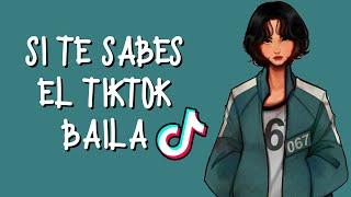 SI TE SABES EL TIKTOK BAILA - 2021 OCTUBRE│ADZ TikTok