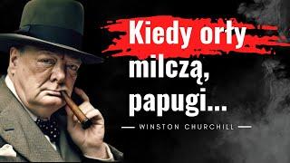 Winston Churchill wielki mówca i przywódca. Mocne cytaty, które dodadzą Ci siły do działania.