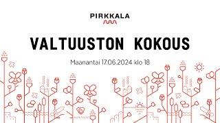 Pirkkalan valtuuston kokous 17.6.2024 klo 18