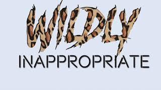 Wildly Inappropriate Episode 2: RDE