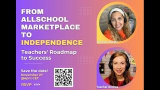 Teachers' Roadmap to Success: From Allschool Marketplace to Independence