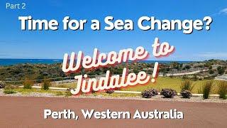 Perth, Western Australia – Is JINDALEE the BEST COASTAL LIFESTYLE in Western Australia? (Part 2)