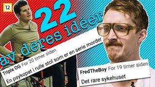 22 sketsjer dere ville vi skulle lage