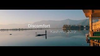 Discomfort - Kashmir 2019 | a film by Umar Naqshbandi (4K)