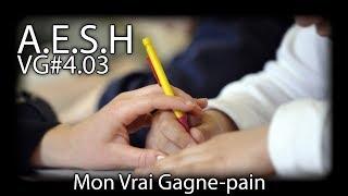 LE MÉTIER D'AESH - [Vgarou#4.03]