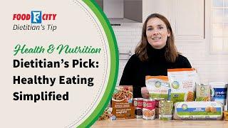 Healthy Eating Simplified With Food City® Dietitian's Pick