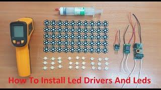 How to install led drivers and leds // How to leds breaks down // Tutorial video