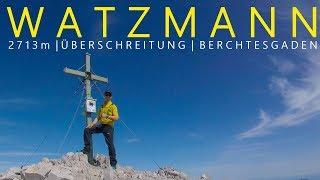 Watzmann 2713m | Die klassische Überschreitung als Tagestour | Berchtesgadener Land