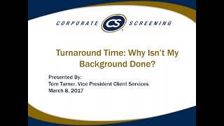 Webinar: Turnaround Time: Why Isn't My Background Done?