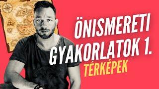 Önismereti térképek az önismeret fejlesztéséhez | Önismereti gyakorlatok 1. rész