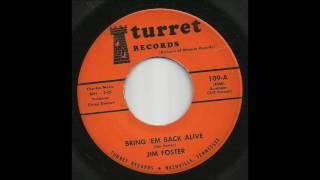 Jim Foster - Bring 'Em Back Alive