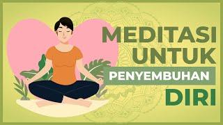 Lakukan Meditasi Ini Untuk Penyembuhan Diri! Rasakan Manfaat Meditasi Ini Untuk Tubuhmu!