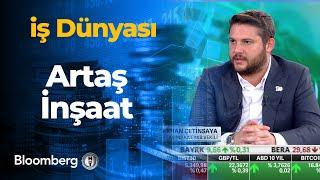 Artaş İnşaat | İş Dünyası