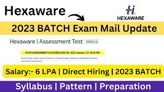 Hexaware 6 LPA Hiring | Exam Mail Update | 13 JAN Exam | Syllabus | Pattern | 2023 BATCH Exam