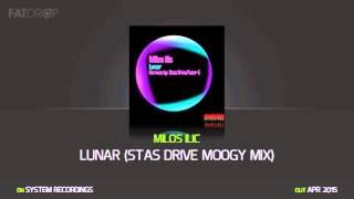 Milos Ilic 'Lunar' (Stas Drive Moogy Mix)