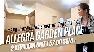 DMCI HOMES : Allegra Garden Place ( 2 Bedroom ( Type- C.1 : 57.00 SQM ) : Unit Behind Elevator )